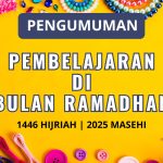 Pengumuman Pembelajaran di Bulan Ramadhan 1446 H – 2025 M